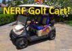 Nerf Gun Weaponized Golf Cart