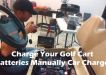 Charge Your Golf Cart Batteries Manually Car Charger