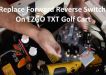 Replace Forward Reverse Switch On EZGO TXT Golf Cart