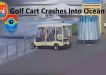 Golf Cart Crash Into Ocean