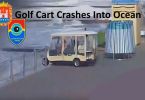 Golf Cart Crash Into Ocean