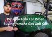 What To Look For When Buying Yamaha Gas Golf Cart